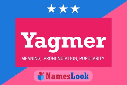 Yagmer Name Poster