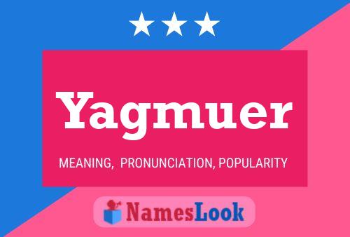 Yagmuer Name Poster