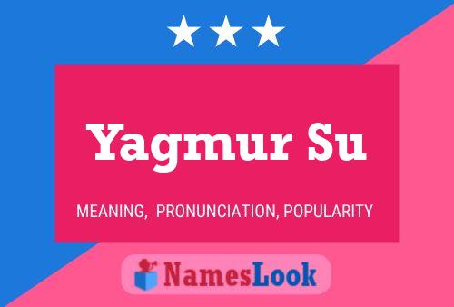 Yagmur Su Name Poster