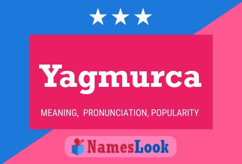 Yagmurca Name Poster