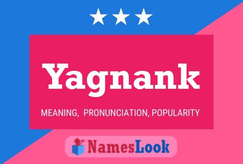 Yagnank Name Poster