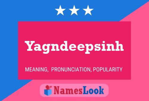 Yagndeepsinh Name Poster