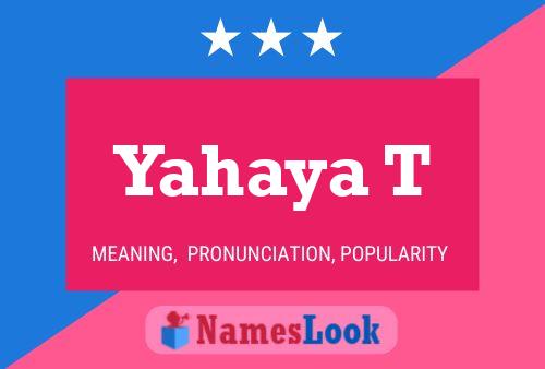 Yahaya T Name Poster