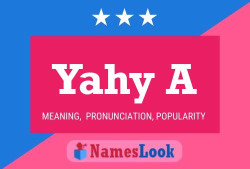 Yahy A Name Poster