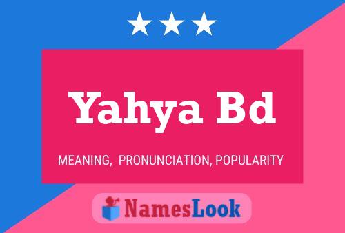 Yahya Bd Name Poster