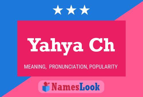 Yahya Ch Name Poster