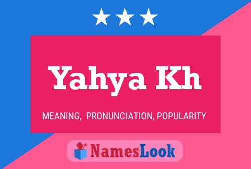 Yahya Kh Name Poster