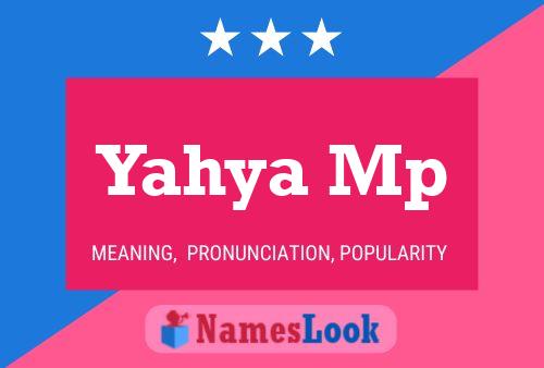 Yahya Mp Name Poster