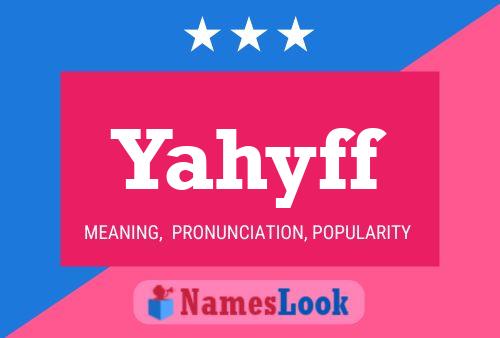 Yahyff Name Poster