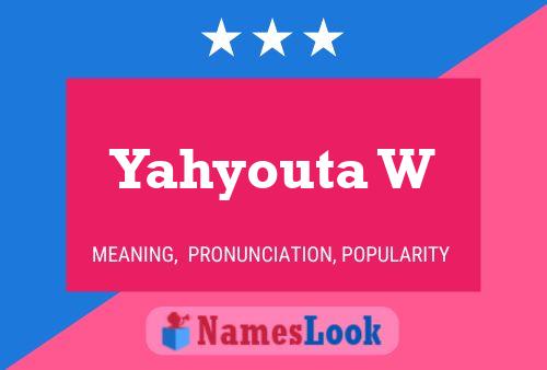 Yahyouta W Name Poster