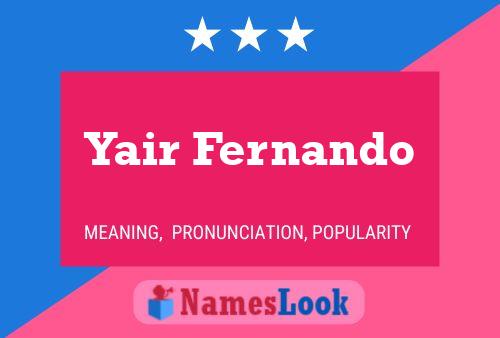 Yair Fernando Name Poster