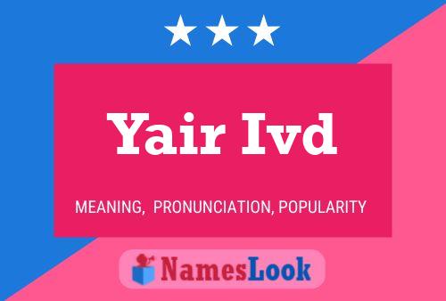 Yair Ivd Name Poster