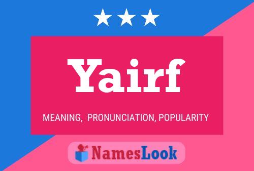 Yairf Name Poster