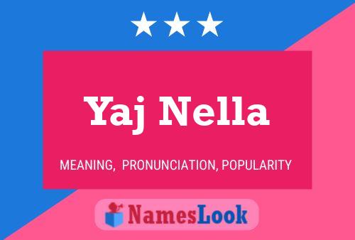 Yaj Nella Name Poster