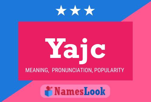 Yajc Name Poster