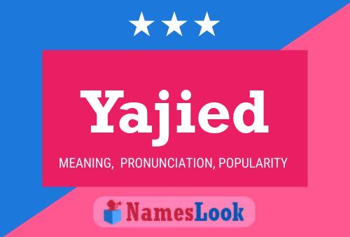 Yajied Name Poster