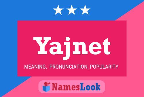 Yajnet Name Poster