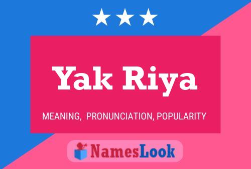 Yak Riya Name Poster