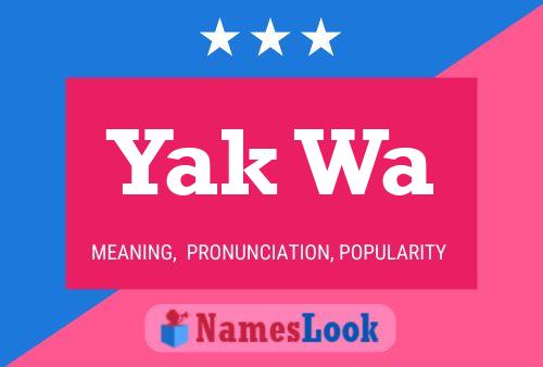 Yak Wa Name Poster