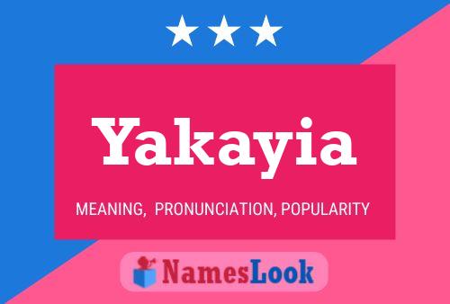 Yakayia Name Poster