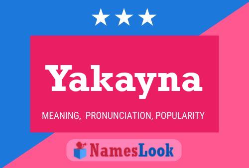 Yakayna Name Poster