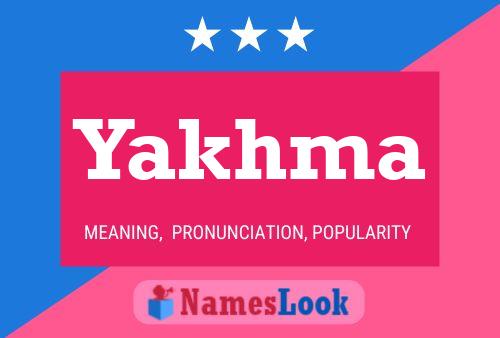 Yakhma Name Poster