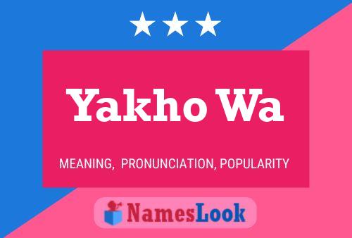 Yakho Wa Name Poster