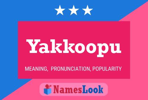 Yakkoopu Name Poster