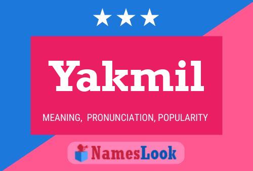 Yakmil Name Poster