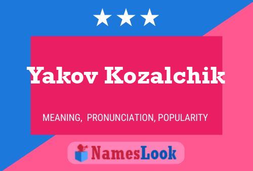 Yakov Kozalchik Name Poster