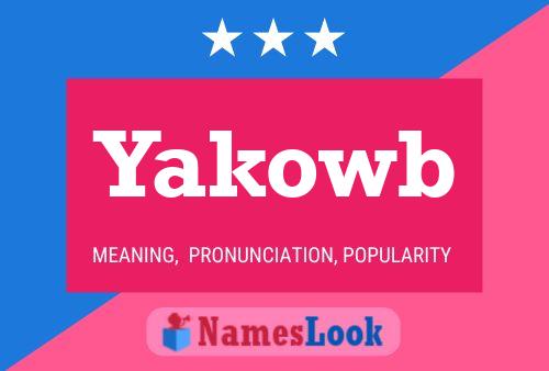 Yakowb Name Poster