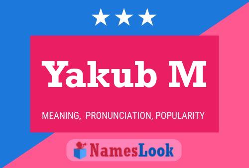 Yakub M Name Poster