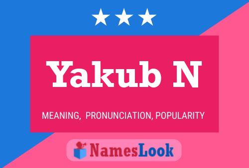 Yakub N Name Poster