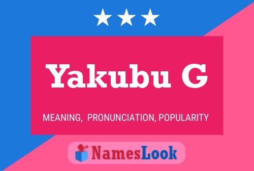 Yakubu G Name Poster