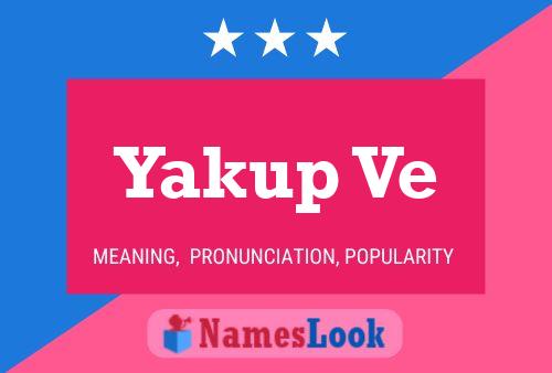 Yakup Ve Name Poster