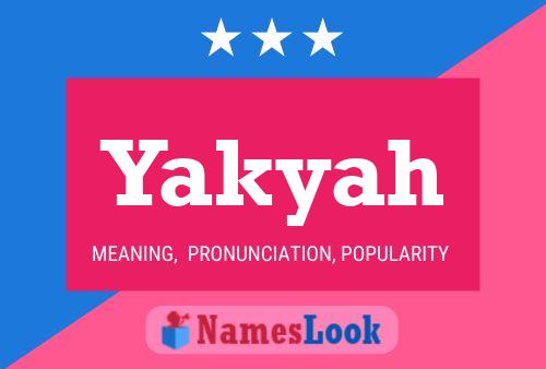 Yakyah Name Poster