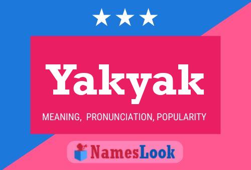 Yakyak Name Poster