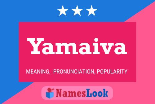 Yamaiva Name Poster