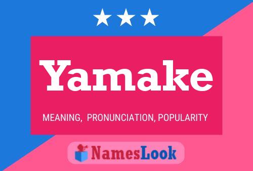 Yamake Name Poster