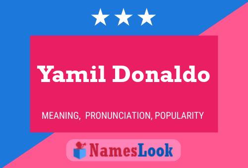 Yamil Donaldo Name Poster