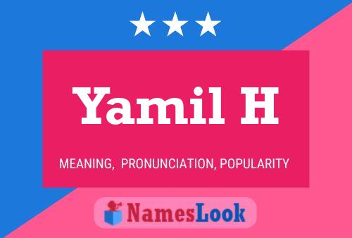 Yamil H Name Poster