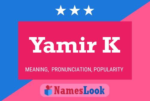 Yamir K Name Poster