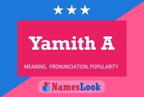 Yamith A Name Poster