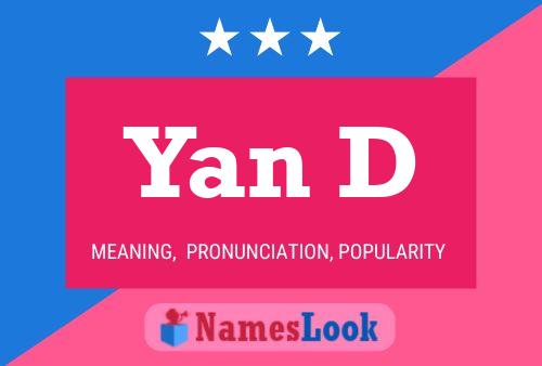 Yan D Name Poster