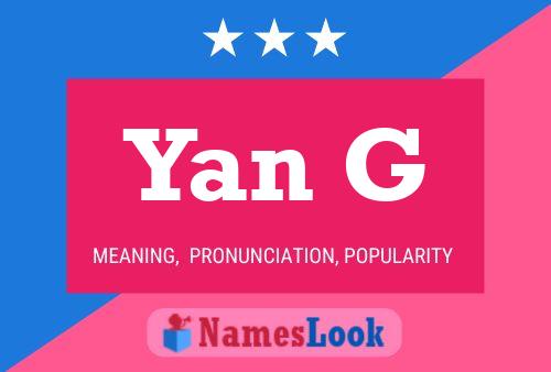 Yan G Name Poster