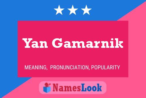 Yan Gamarnik Name Poster