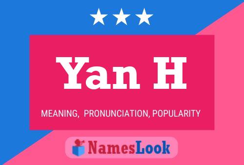 Yan H Name Poster