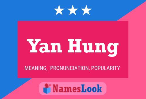 Yan Hung Name Poster