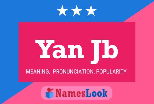 Yan Jb Name Poster