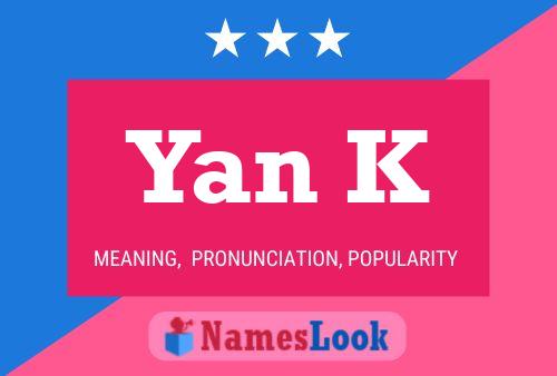 Yan K Name Poster